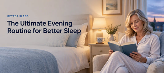 Blog header: The Ultimate Evening Routine for Better Sleep, with a woman in her fifties reading in an armchair beside a softly lit bed