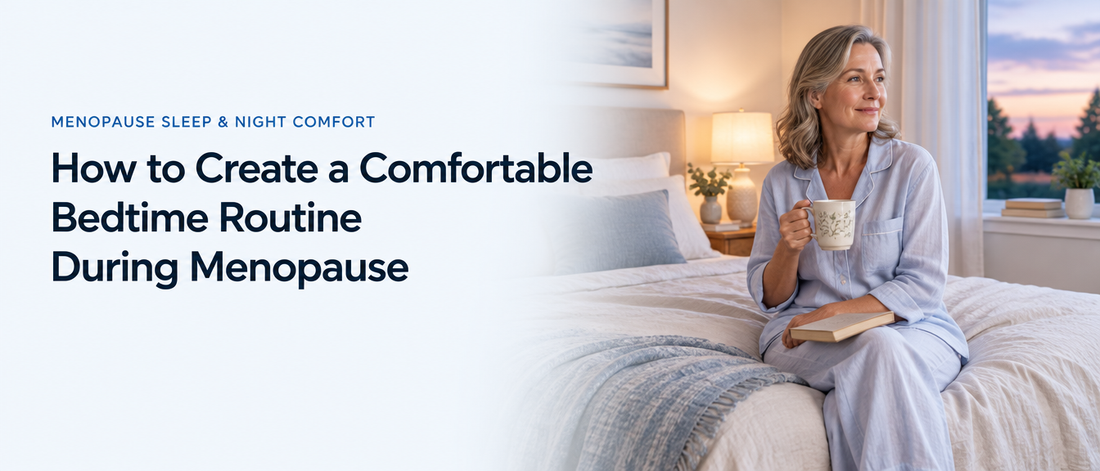 Blog header: How to Create a Comfortable Bedtime Routine During Menopause, with a woman relaxing in a calm bedroom