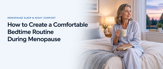 Blog header: How to Create a Comfortable Bedtime Routine During Menopause, with a woman relaxing in a calm bedroom