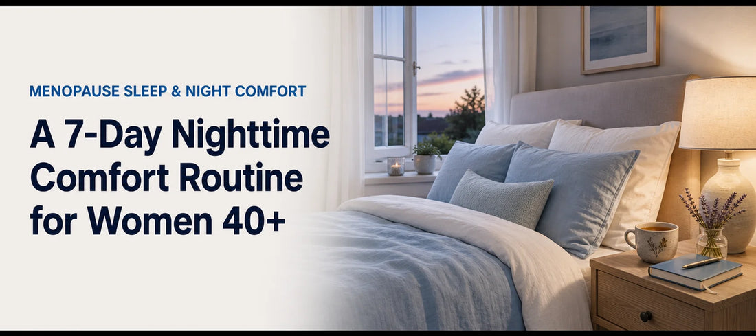 Blog header: A 7-Day Nighttime Comfort Routine for Women 40+, with a calm, softly lit bedroom and light blue bedding